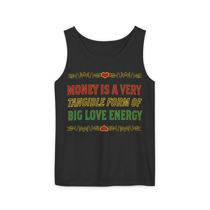 Money Is A Very Tangible Form Of Love Energy Cotton Tank Top