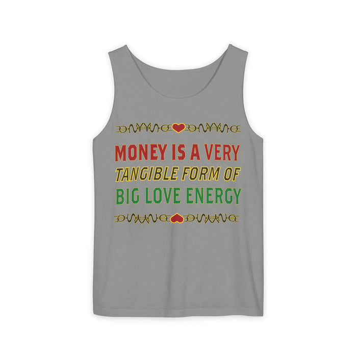 Money Is A Very Tangible Form Of Love Energy Cotton Tank Top