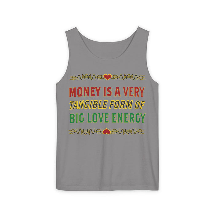 Money Is A Very Tangible Form Of Love Energy Cotton Tank Top