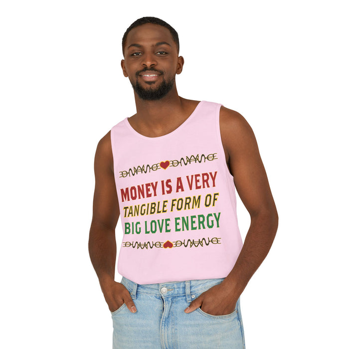 Money Is A Very Tangible Form Of Love Energy Cotton Tank Top