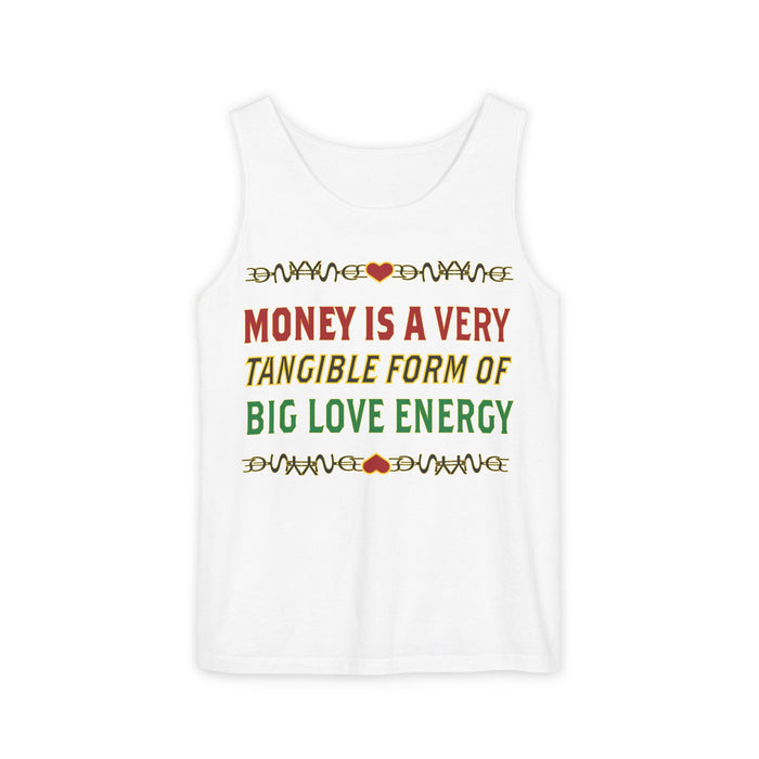 Money Is A Very Tangible Form Of Love Energy Cotton Tank Top