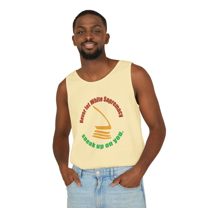 Never Let White Supremacy Sneak Up On You Cotton Tank Top