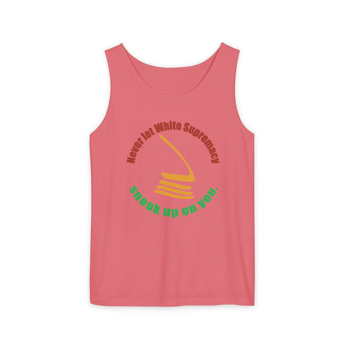 Never Let White Supremacy Sneak Up On You Cotton Tank Top