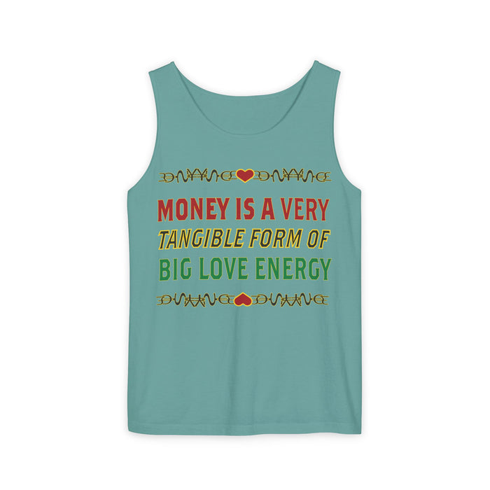 Money Is A Very Tangible Form Of Love Energy Cotton Tank Top