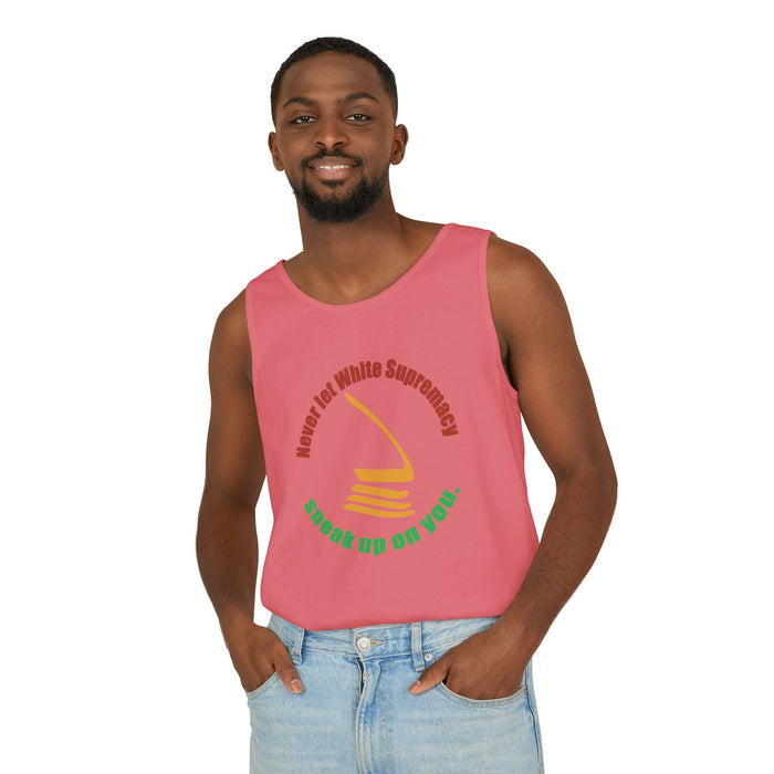 Never Let White Supremacy Sneak Up On You Cotton Tank Top