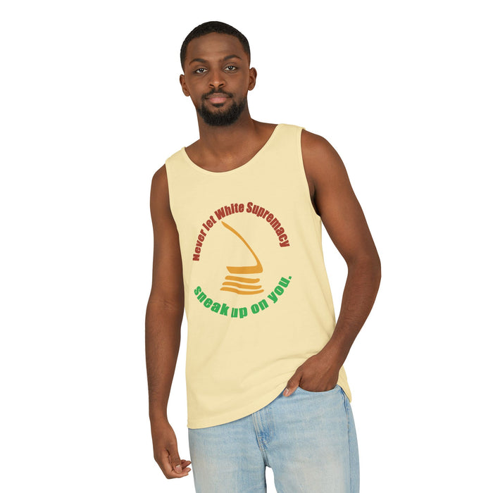 Never Let White Supremacy Sneak Up On You Cotton Tank Top