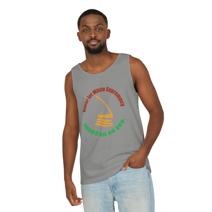 Never Let White Supremacy Sneak Up On You Cotton Tank Top