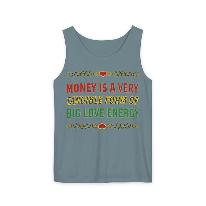 Money Is A Very Tangible Form Of Love Energy Cotton Tank Top