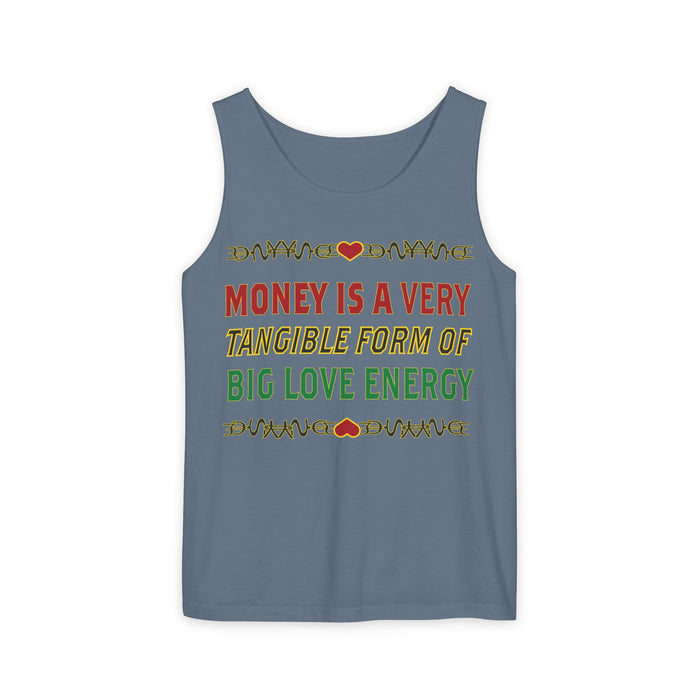 Money Is A Very Tangible Form Of Love Energy Cotton Tank Top