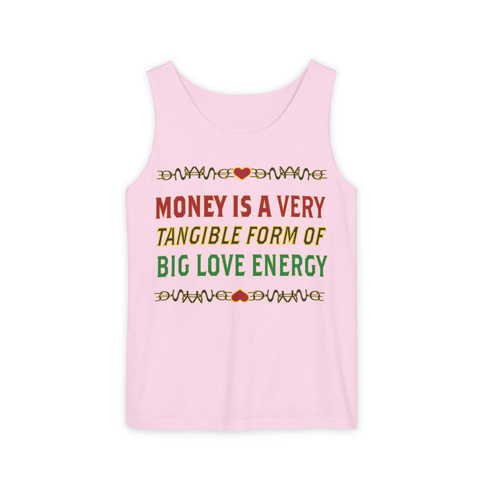 Money Is A Very Tangible Form Of Love Energy Cotton Tank Top