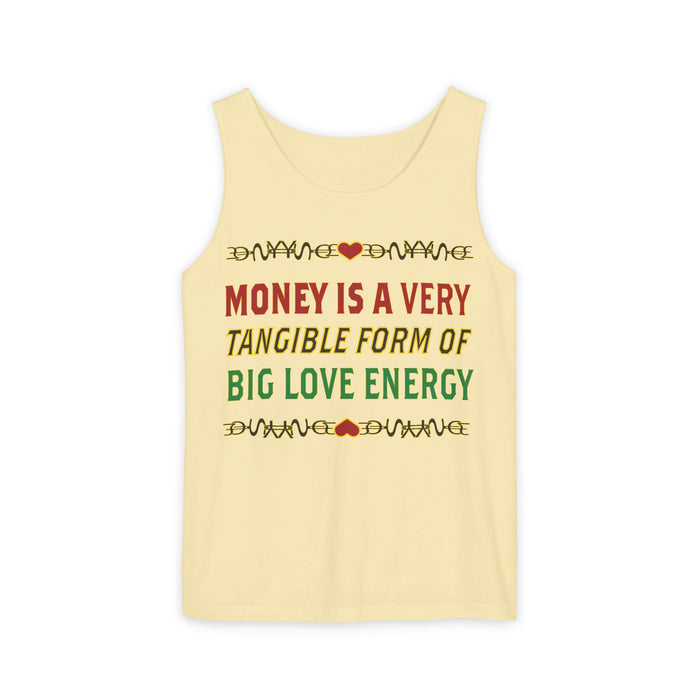 Money Is A Very Tangible Form Of Love Energy Cotton Tank Top