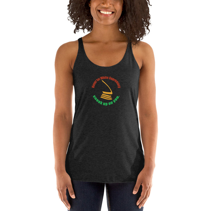 Never Let White Supremacy Sneak Up On You Tank Top